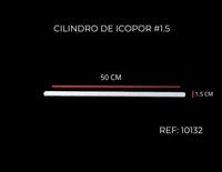 REF: 000010132 CILINDRO DE ICOPOR #1.5 X 50CM