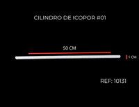 REF: 000010131 CILINDRO DE ICOPOR #1 X 50CM