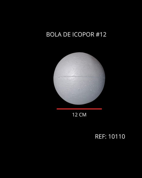 REF: 000010110 ICOPOR BOLA # 12  DIAMETRO 12 CMS