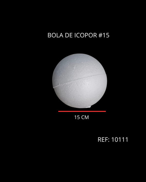 REF: 000010111 ICOPOR BOLA # 15 DIAMETRO 15 CMS