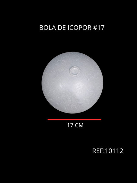 REF: 000010112 ICOPOR BOLA # 17 DIAMETRO 17 CMS