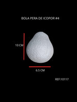 REF: 000010117 BOLA PERA DE ICOPOR # 4 (10 X 6.5 CM)
