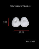 REF: 000010137 ZAPATOS DE ICOPOR #1 4 X 3.5 CM APROX
